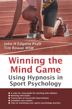 Paperback Winning the Mind Game: Using Hypnosis in Sport Psychology Book