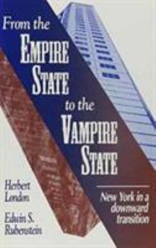 Paperback From the Empire State to the Vampire State: New York in a Downward Transition Book
