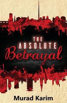 Paperback The Absolute Betrayal Book