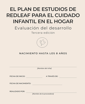 Paperback El Plan de Estudios de Redleaf Para El Cuidado Infantil En El Hogar Evaluación del Desarrollo [Spanish] Book