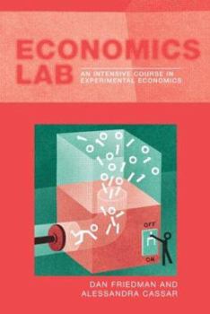 Paperback Economics Lab: An Intensive Course in Experimental Economics Book