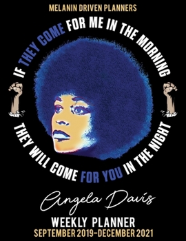 Paperback Melanin Driven Planners: If They Come For Me In The Morning They Will Come For You In The Night: African American Activist Angela Davis - 2 Yea Book