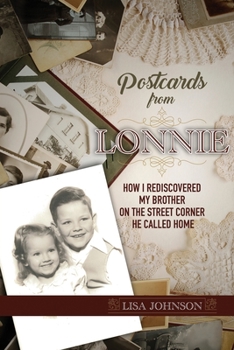 Paperback Postcards from Lonnie: How I Rediscovered My Brother on the Street Corner He Called Home Book