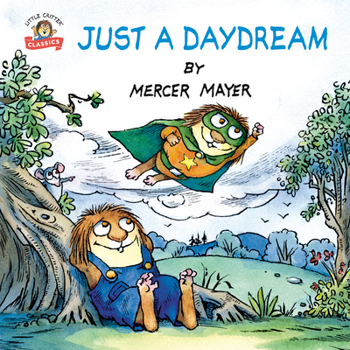 Just a Daydream (Look-Look) - Book  of the Little Critter