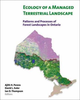 Hardcover Ecology of a Managed Terrestrial Landscape: Patterns and Processes of Forest Landscapes in Ontario Book