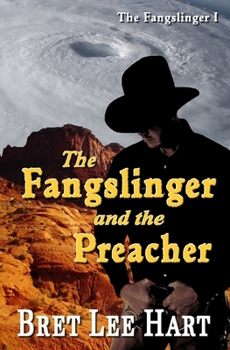 Paperback The Fangslinger and the Preacher (The Fangslinger I) Book