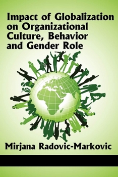Hardcover Impact of Globalization on Organizational Culture, Behavior, and Gender Roles Book