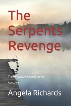 Paperback The Serpents Revenge: The Morgantown Serpent series Book