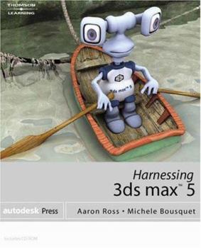 Paperback Harnessing 3ds Max 5 [With CDROM] Book
