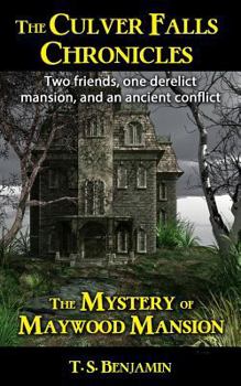 Paperback The Mystery of Maywood Mansion (The Culver Falls Chronicles) Book