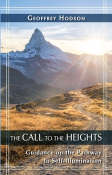 Paperback Call to the Heights: Guidance on the Pathway to Self-Illumination Book