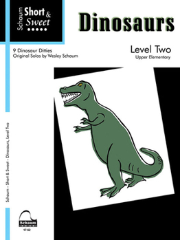 Paperback Short & Sweet: Dinosaurs: Level 2 Late Elementary Level Book