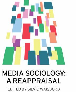 Hardcover Media Sociology: A Reappraisal Book