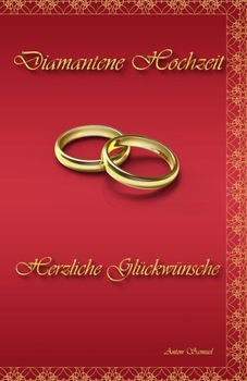 Paperback Diamantene Hochzeit: Herzliche Gl?ckw?nsche [German] Book