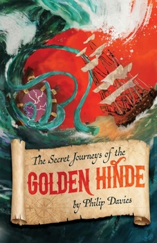 Paperback The Secret Journeys of the Golden Hinde: The Crown Protection Service Book