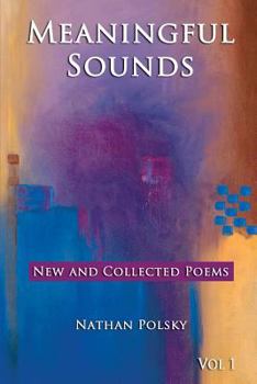 Paperback Meaningful Sounds: New and Collected Poems Book