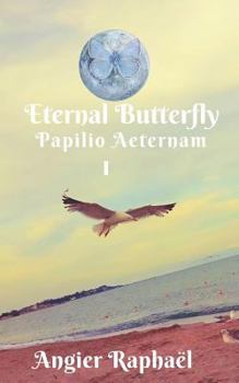 Paperback Eternal Butterfly I Papilio Aeternam Book