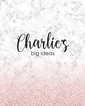 Paperback Charlie's Big Ideas: Personalized Notebook - 8x10 Lined Women's Journal Book