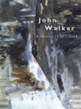John Walker: A Survey of Paintings, 1970-2008, Including Works from the Collection of the Edward R. Broida Trust