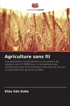 Agriculture sans fil (French Edition)