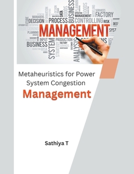 Paperback Metaheuristics for Power System Congestion Management Book