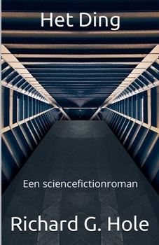 Het Ding (Sciencefiction En Fantasie) (Dutch Edition)