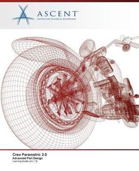 Paperback Creo Parametric 2.0: Advanced Part Design Book
