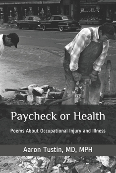 Paycheck or Health: Poems About Occupational Injury and Illness