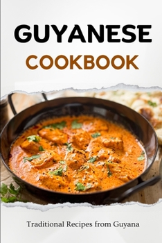 Paperback Guyanese Cookbook: Traditional Recipes from Guyana Book