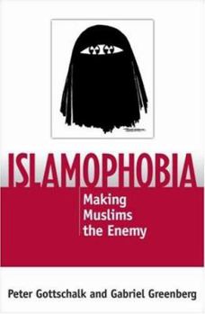 Hardcover Islamophobia: Making Muslims the Enemy Book
