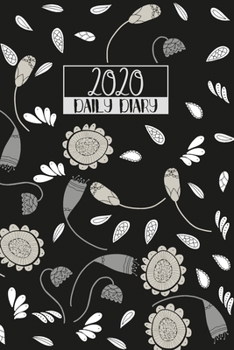 2020 Daily Diary: A5 Day on a Page to View Full DO1P Planner Lined Writing Journal | Black & Grey Folk Art Flowers & Leaves (2020 Daily Diaries)