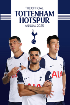 Hardcover The Official Tottenham Hotspur Annual 2025 Book