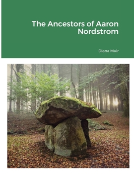 Paperback The Ancestors of Aaron Nordstrom: 100+ Generations Book