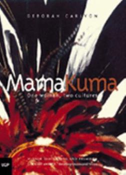 Paperback Mama Kuma: One Woman, Two Cultures Book