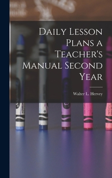 Hardcover Daily Lesson Plans a Teacher's Manual Second Year Book