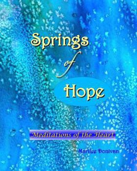 Paperback Springs of Hope: Meditations of the Heart Book
