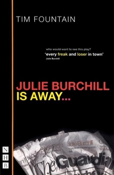 Paperback Julie Burchill Is Away: Re-Issue Book