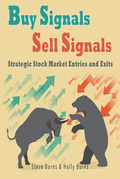 Paperback Buy Signals Sell Signals: Strategic Stock Market Entries and Exits Book