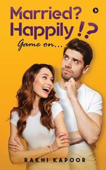 Paperback Married? Happily!?: Game on... Book