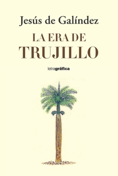 Paperback La Era de Trujillo [Spanish] Book