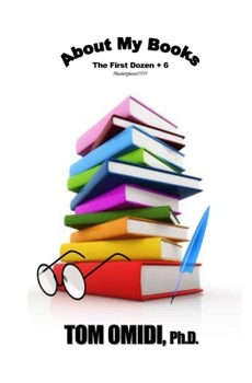 Paperback About My Books: The First Dozen + 6 Masterpieces!!! Book