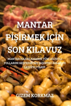 Paperback Mantar PİŞİrmek İçİn Son Kilavuz [Turkish] Book