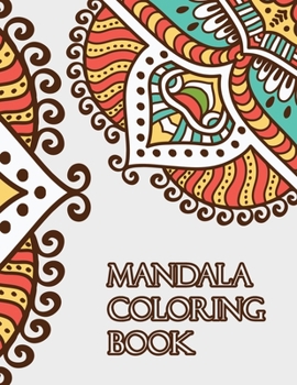 Paperback Mandala coloring book: Beginners Coloring Book for Girls, boys, teens with Low Vision. Ideal to Relieve Stress, Aid Relaxation and Soothe the Book