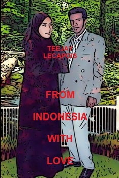 Paperback From Indonesia With Love Book