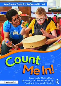 Paperback Count Me In!: Resources for Making Music Inclusively with Children and Young People with Learning Difficulties Book