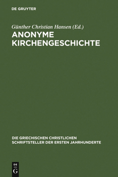 Hardcover Anonyme Kirchengeschichte: (Gelasius Cyzicenus, Cpg 6034) [German] Book
