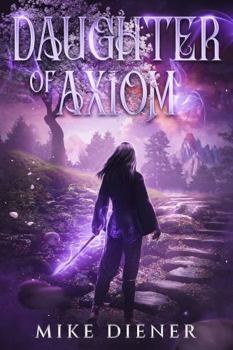 Paperback Daughter of Axiom (Axiom Duology) Book