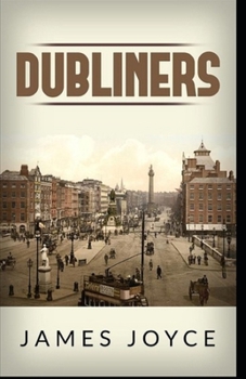 Paperback Dubliners: (a classic annotated edition) Book