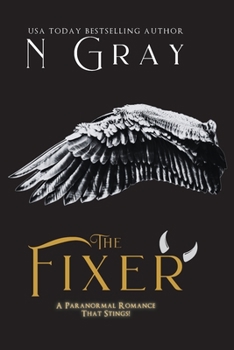 Paperback The Fixer: A Paranormal Romance That Stings! Book