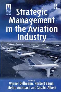 Hardcover Strategic Management in the Aviation Industry Book